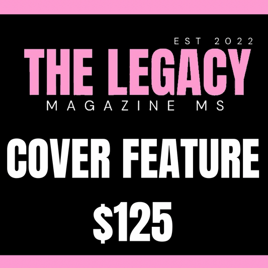 The Legacy Magazine MS Cover Feature
